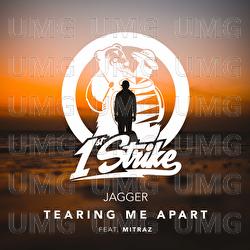 Tearing Me Apart - Jagger, Mitraz