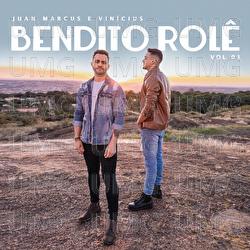 Bendito Rol&ecirc; - Juan Marcus & Vinicius