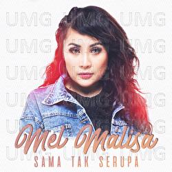 Sama Tak Serupa - Mel Malisa