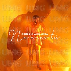 No Eres T&uacute; - Gonzalo Alhambra