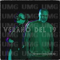 Verano Del 19 - Juan Magán, Xofia, Dave Mak