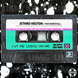 Cut Me Loose - Jethro Heston, Max Marshall