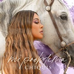 Mi Problema - Chiquis