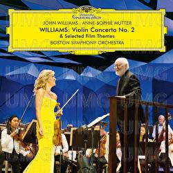 Williams: Violin Concerto No. 2 & Selected Film Themes