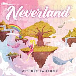 Neverland - Withney Sambono