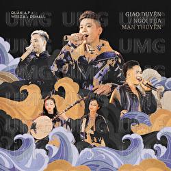 Mashup Giao Duyen X Ngoi Tua Man Thuyen - Quan A.P, Weeza, Dsmall