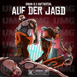 Auf der Jagd - Sinan-G, Haftbefehl