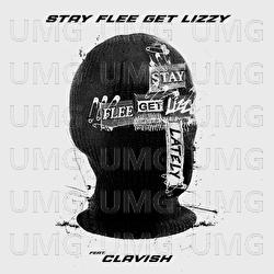 Lately - Stay Flee Get Lizzy, Clavish
