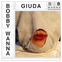 Giuda - Bobby Wanna