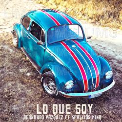 Lo Que Soy - Bernardo V&aacute;zquez, Karlitos King