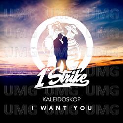 I Want You - Kaleidoskop