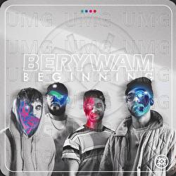 Beginning - Berywam