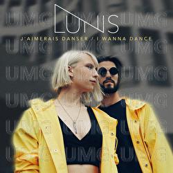 J'aimerais danser / I Wanna Dance - Lunis