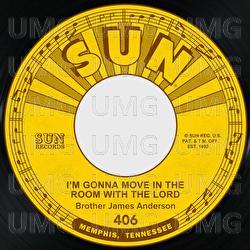 I'm Gonna Move in the Room with the Lord / My Soul Needs Resting - Brother James Anderson