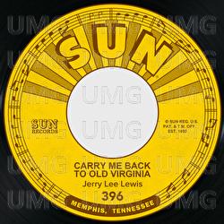 Carry Me Back to Old Virginia / I Know What It Means - Jerry Lee Lewis
