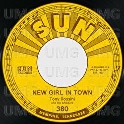 New Girl in Town / You Make It Sound so Easy - Tony Rossini, The Chippers