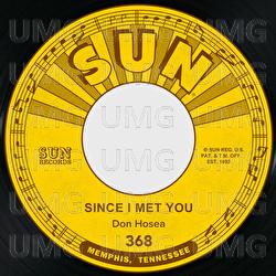 Since I Met You / Uh Huh Unh - Don Hosea