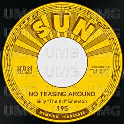 No Teasing Around / If Lovin' Is Believing - Billy "The Kid" Emerson
