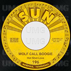 Wolf Call Boogie / Harmonica Jam - Hot Shot Love