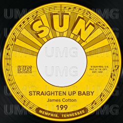 Straighten Up Baby / My Baby - James Cotton