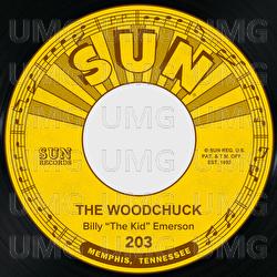 The Woodchuck / I'm Not Going Home - Billy "The Kid" Emerson