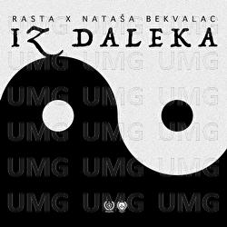 Iz Daleka - Rasta, Nata&scaron;a Bekvalac