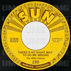 There's No Right Way to Do Me Wrong / You Can Tell Me - The Miller Sisters