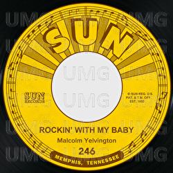 Rockin' with My Baby / It's Me Baby - Malcolm Yelvington