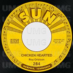 Chicken Hearted / I Like Love - Roy Orbison