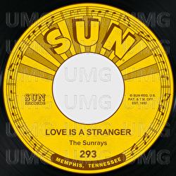 Love Is a Stranger / The Lonely Hours - The Sunrays