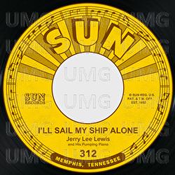 I'll Sail My Ship Alone / It Hurt Me So - Jerry Lee Lewis