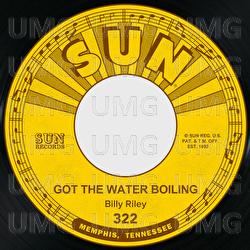 Got the Water Boiling / One More Time - Billy Lee Riley