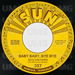Baby Baby, Bye Bye / Old Black Joe - Jerry Lee Lewis, Gene Lowery Singers