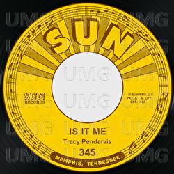 Is It Me / South Bound Line - Tracy Pendarvis