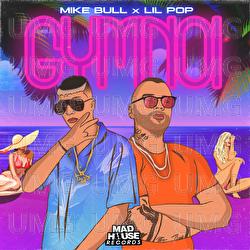 Gymnoi - Lil PoP, Mike Bull, Takinio Soul