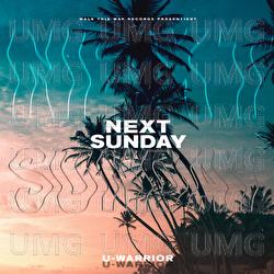 Next Sunday - U-WARRIOR