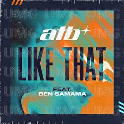 Like That - ATB, Ben Samama
