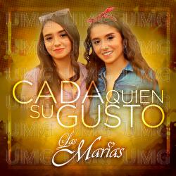 Cada Quien Su Gusto - Las Mar&iacute;as