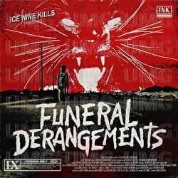 Funeral Derangements - Ice Nine Kills