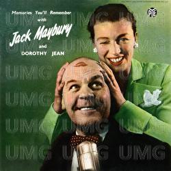 Memories You'll Remember - Jack Maybury, Dorothy Jean