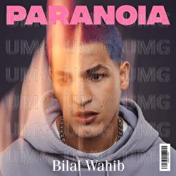 Paranoia - Bilal Wahib