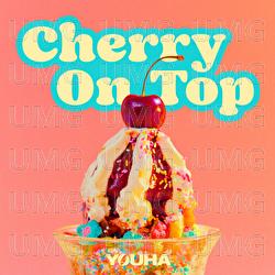 Cherry On Top - YOUHA