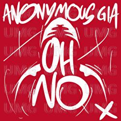 OH NO - ANONYMOUS GIA