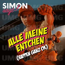 Alle meine Entchen (rappen ganz ok) - Simon sagt