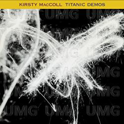 Titanic Demos - Kirsty MacColl