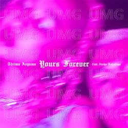 Yours Forever - Thelma Aoyama, Aisho Nakajima