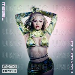 Let Them Know - Mabel, Monki