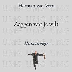 Zeggen Wat Je Wilt - Herman van Veen