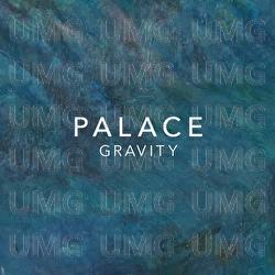 Gravity - Palace
