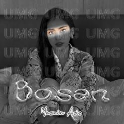 Bosan - Yazmin Aziz